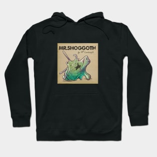 Mr.Shoggoth Hoodie